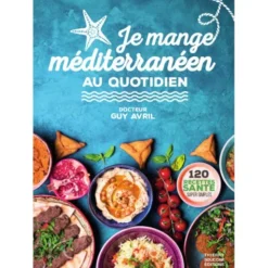 Je mange méditerranéen au quotidien