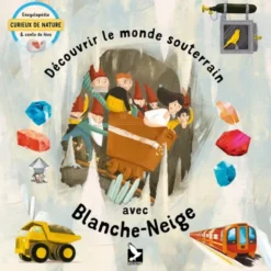 Le monde souterrain avec Blanche-Neige