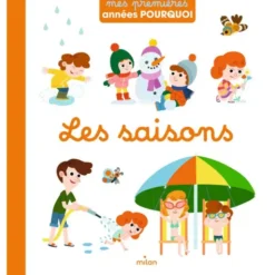 Les saisons - Mes premières années pourquoi