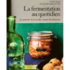 Livre La Fermentation au quotidien