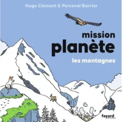 Livre mission planète : Les montagnes
