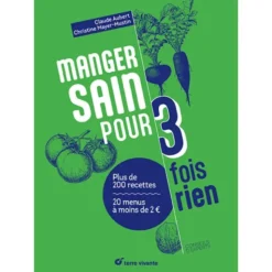 Manger sain pour trois fois rien