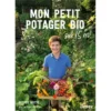 Mon petit potager bio sur 15m²