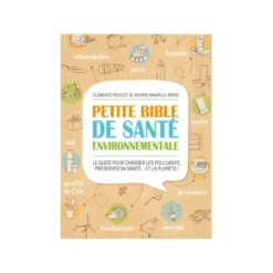 Petite bible de santé environnementale