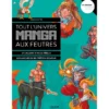 Tout l'univers manga aux feutres